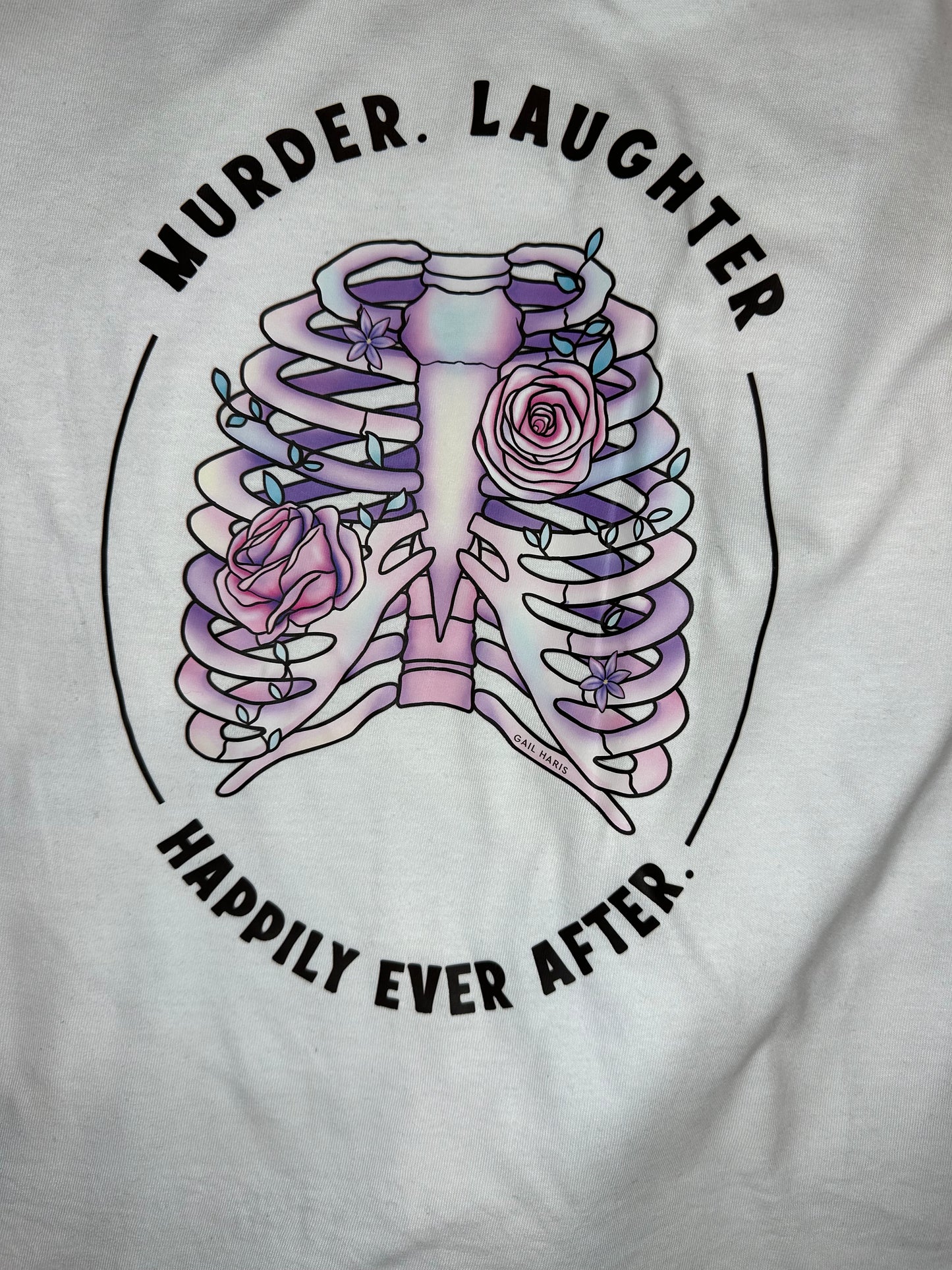 Murder. Laughter. Happily Ever After Tagline Tee
