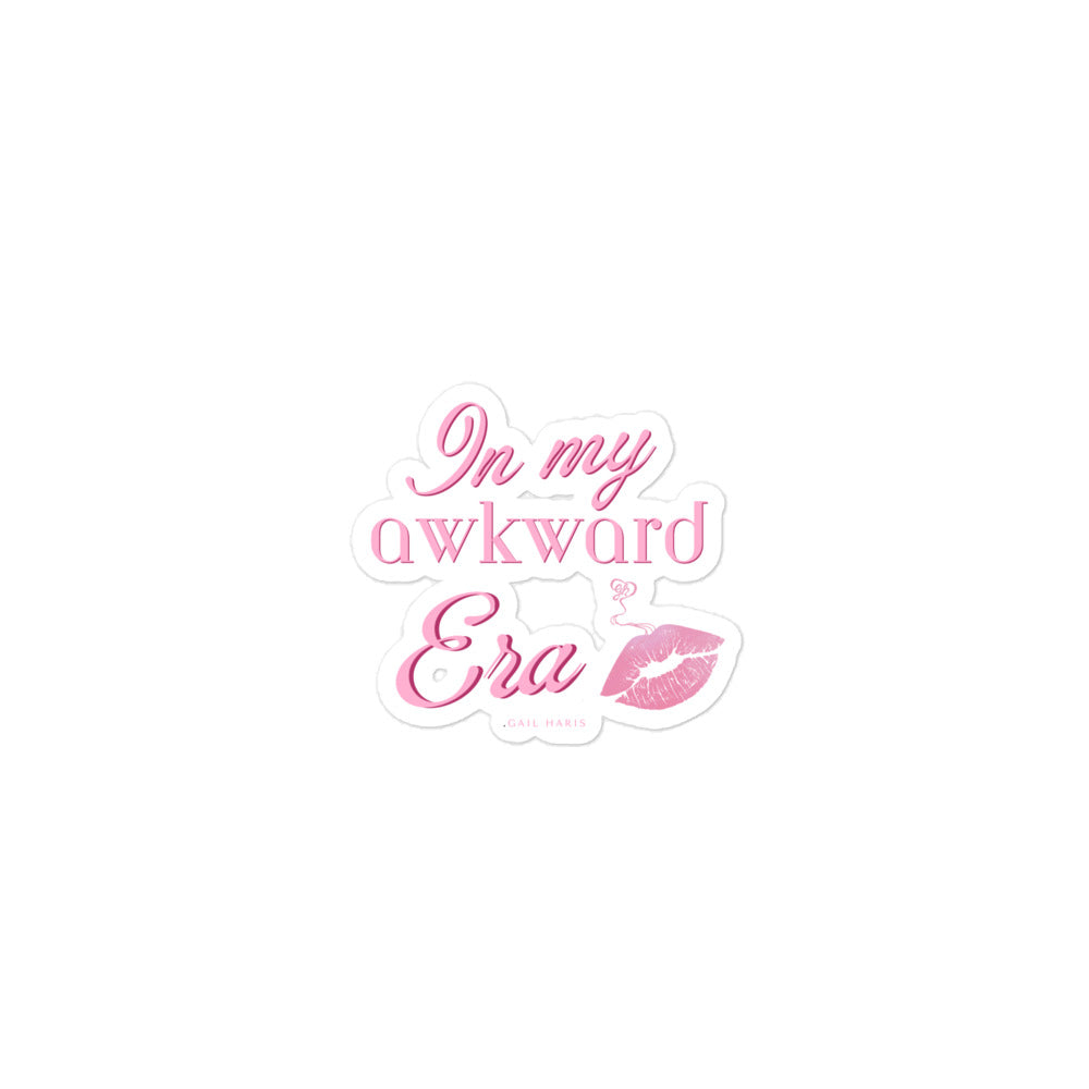 In my awkward era SASSY Bubble-free stickers
