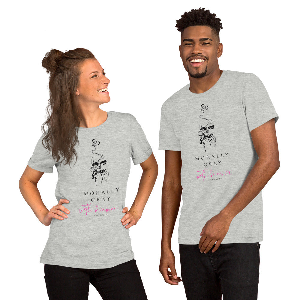 Morally Grey with Humor Unisex t-shirt