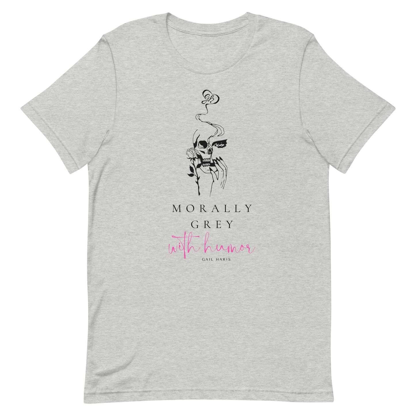 Morally Grey with Humor Unisex t-shirt