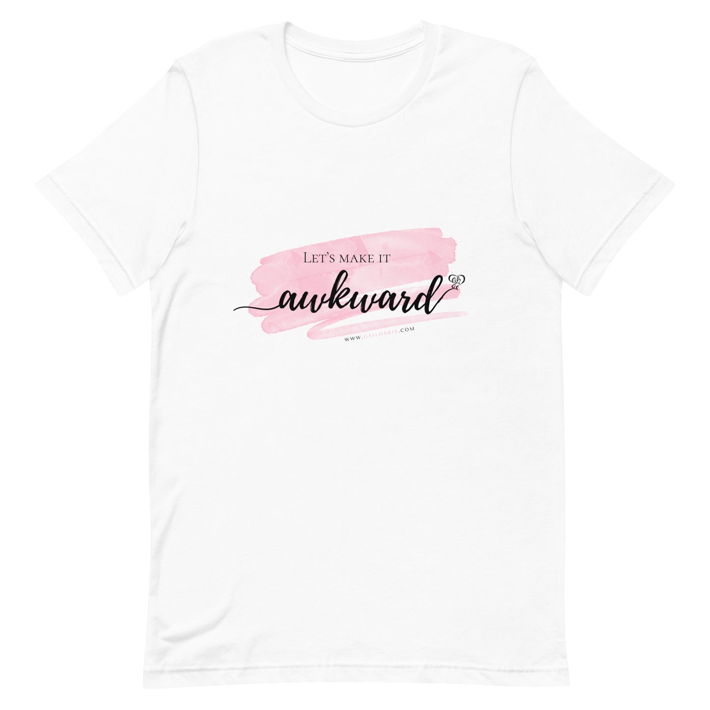 Let's Make It Awkward WatercolorUnisex t-shirt