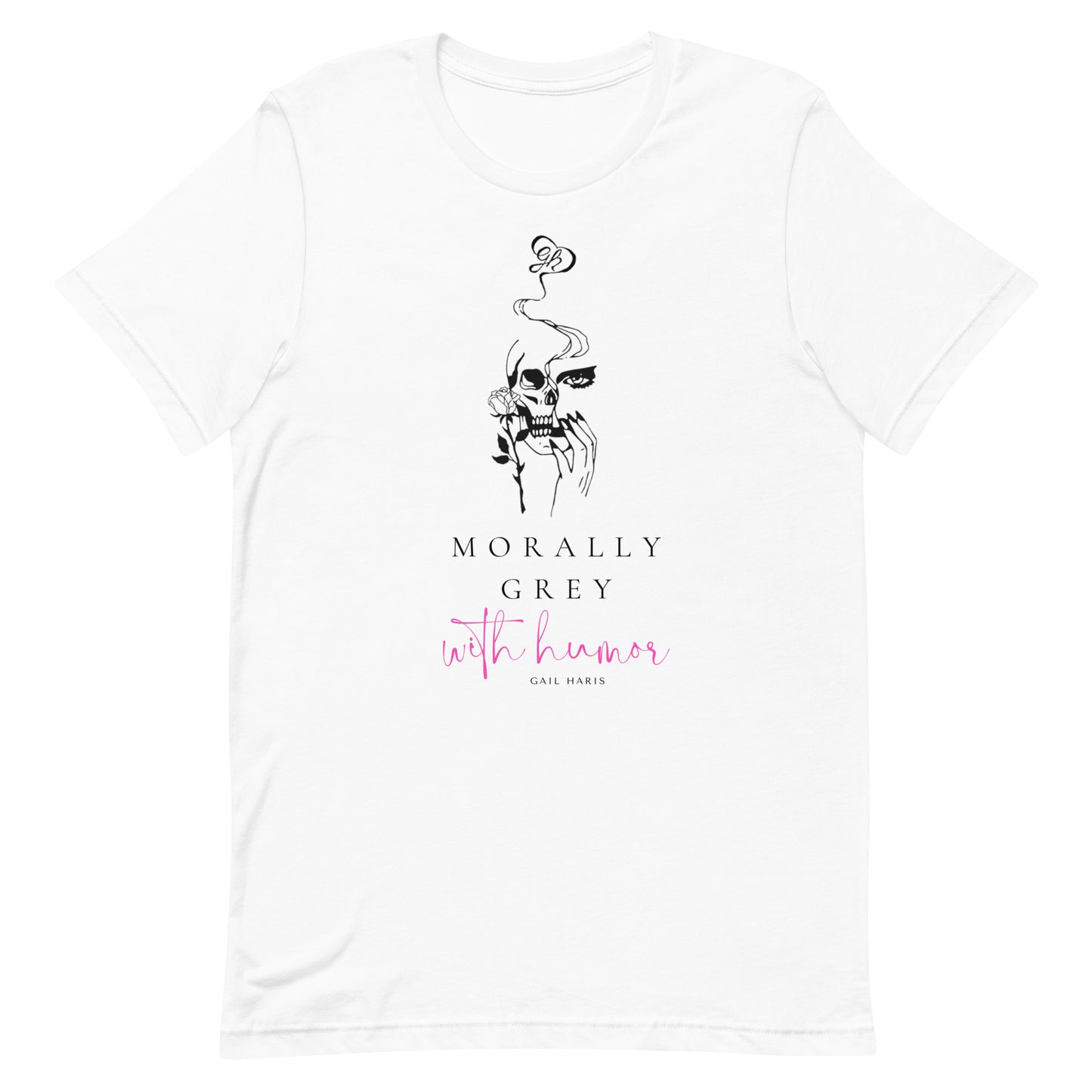 Morally Grey with Humor Unisex t-shirt
