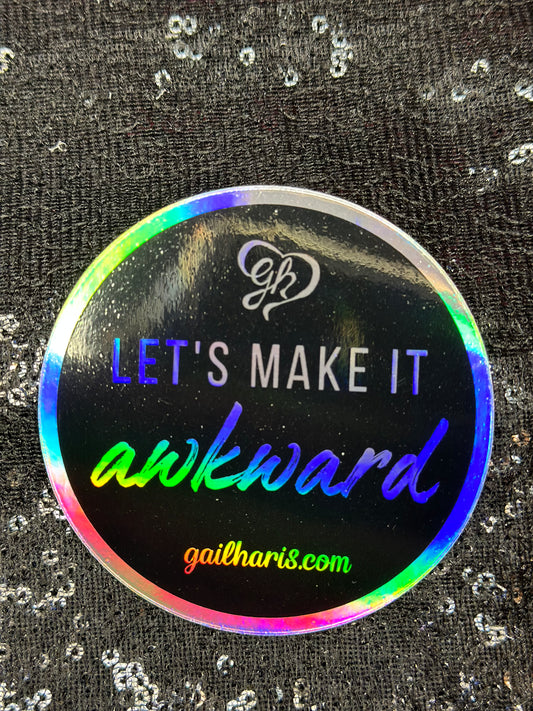 Let's Make It Awkward Stickers