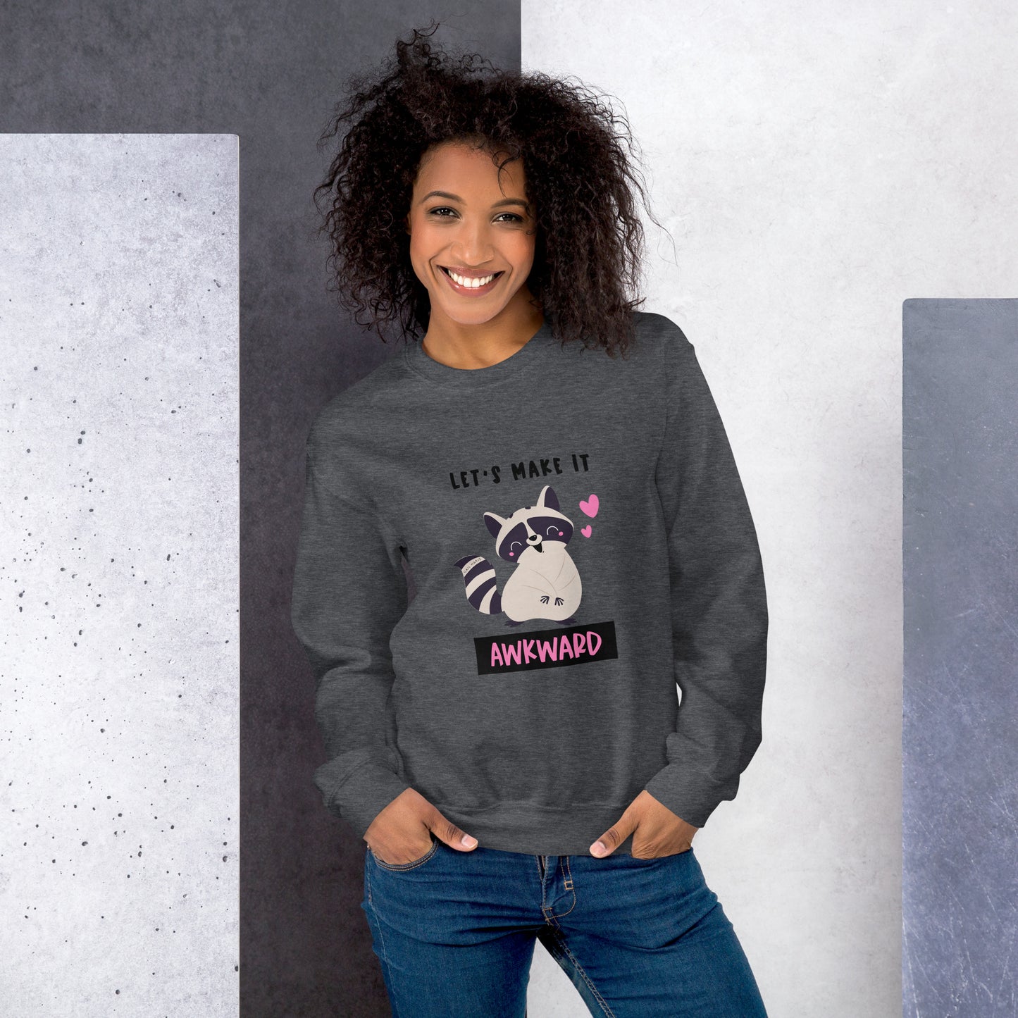 Raccoon Let's Make It Awkward Unisex Sweatshirt