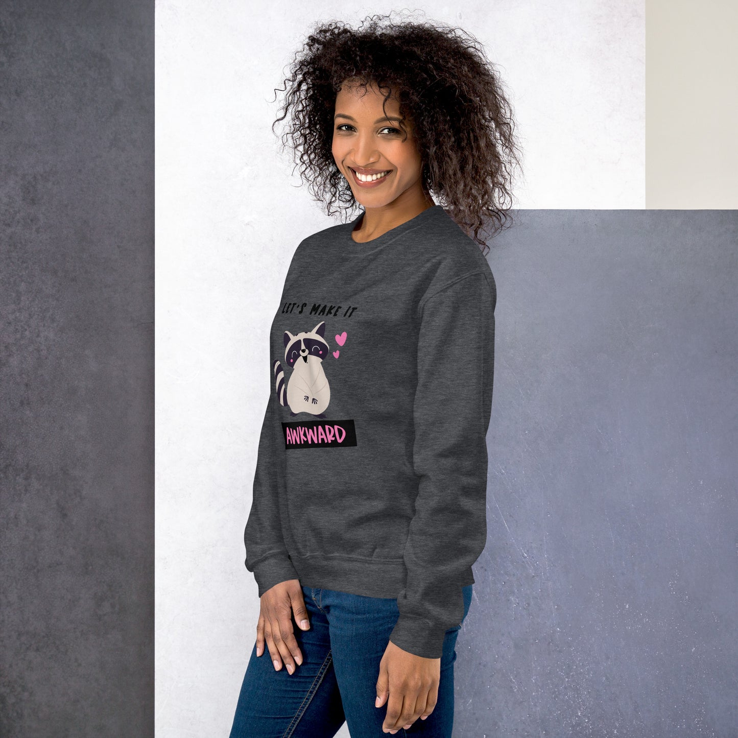 Raccoon Let's Make It Awkward Unisex Sweatshirt