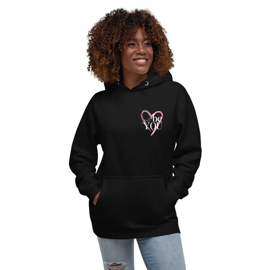 The Randall Series Just Be You Unisex Hoodie